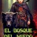 Portada de El bosque del miedo de Michèle Rodríguez . Muestra un joven pelirrojo acompañado de un lobo negro y un halcón en un bosque misterioso.